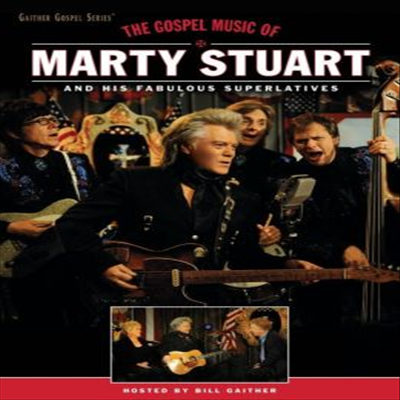 Marty Stuart/ Bill Gaither - Gospel Music of Marty Stuart &amp; His Fabulous Superlatives (지역코드1)(DVD) (2014)