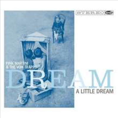 Pink Martini & The Von Trapps - Dream A Little Dream (180g Audiophile Vinyl LP)(Free MP3 Download)