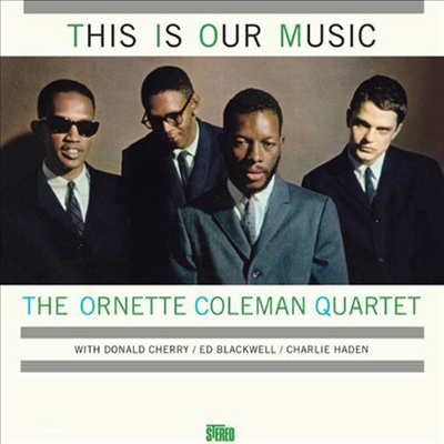 Ornette Coleman - This Is Our Music (Ltd. Ed)(Remastered)(Collector&#39;s Edition)(180g Audiophile Vinyl LP)