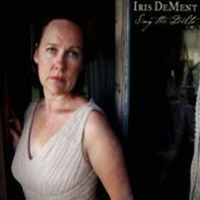 Iris DeMent - Sing The Delta (Digipack)(CD)