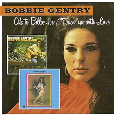 Bobbie Gentry - Ode To Billie Joe/Touch Em With Love (Bonus Tracks)(2 on 1CD)