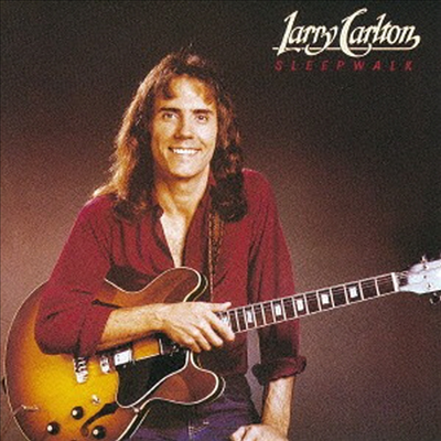 Larry Carlton - Sleepwalk (Ltd. Ed)(Remastered)(일본반)(CD)