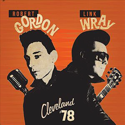 Robert Gordon / Link Wray - Cleveland 78 (CD)