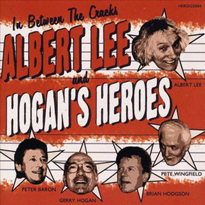 Albert Lee &amp; Hogan&#39;s Heroes - In Between The Cracks (CD)