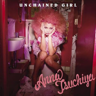Tsuchiya Anna (츠치야 안나) - Unchained Girl (Single)(CD)