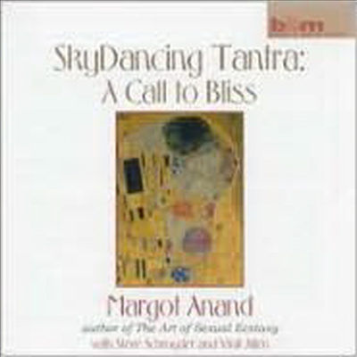 Margot Anand - Skydancing Tantra: A Call to Bliss (CD)