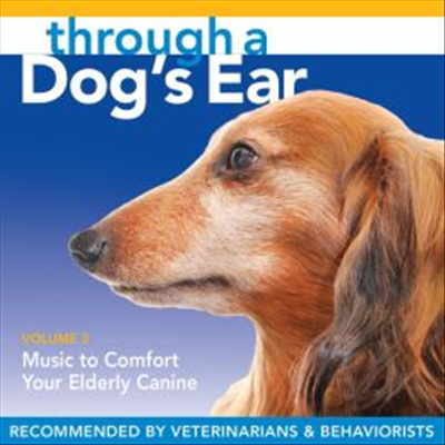 Joshua Leeds/Lisa Spector - Through a Dog&#39;s Ear: Music to Comfort Your Elderly Canine, Vol. 2 (애완 노견을 편안하게 진정시키는 음악, 2집)