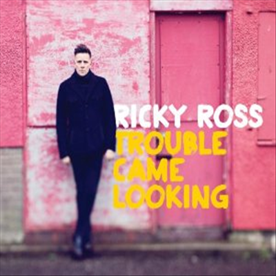 Ricky Ross - Trouble Came Looking (Remastered)