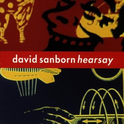 David Sanborn - Hearsay (CD-R)