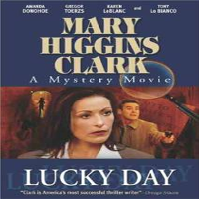 Mary Higgins Clark: Lucky Day (메리 히긴스 클락 : 럭키 데이)(지역코드1)(한글무자막)(DVD)