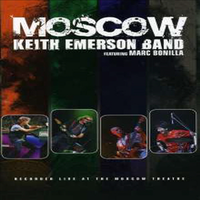 Keith Emerson Band Featuring Marc Bonilla - Moscow (Live At The Moscow Theatre 2008) (PAL방식)(DVD) (2011)