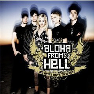 Aloha From Hell - No More Days To Waste (CD)