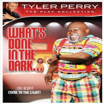 Tyler Perry's What's Done in the Dark. - The Play Collection (왓츠 던 인 더 다크)(지역코드1)(한글무자막)(DVD)