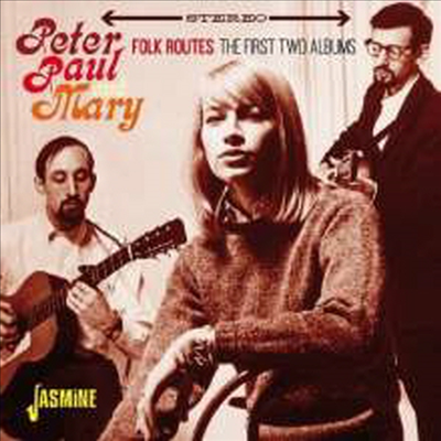 Peter, Paul & Mary - Folk Routes: The First Two Albums (CD)