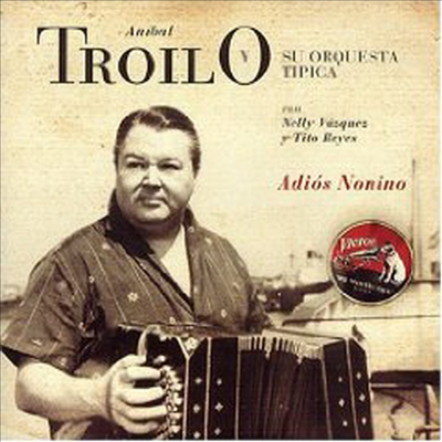 Anibal Troilo - Adios Nonino (CD)