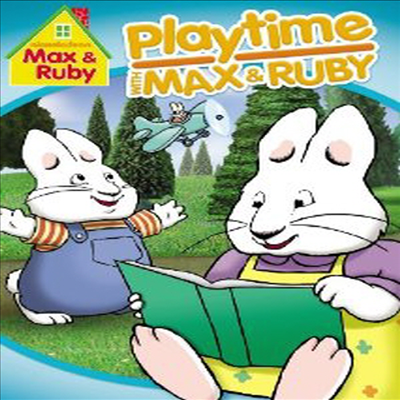 Max & Ruby: Playtime With Max & Ruby (토끼네 집으로 오세요 : 플레이타임)(지역코드1)(한글무자막)(DVD)
