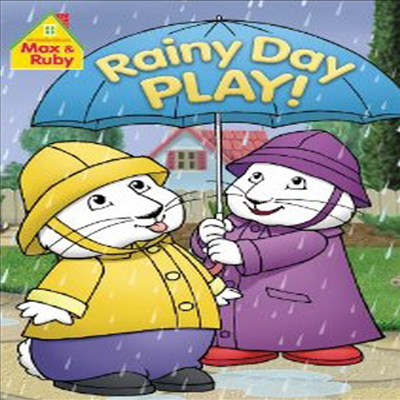 Max &amp; Ruby: Rainy Day Play (토끼네 집으로 오세요 : 레이니 데이 플레이)(지역코드1)(한글무자막)(DVD)