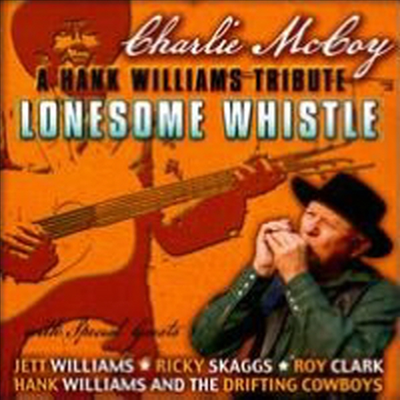 Charlie McCoy - A Hank Williams Tribute: Lonesome Whistle (CD)