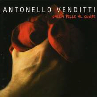 Antonello Venditti - Dalla Pelle Al Cuore (CD)