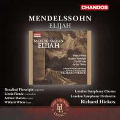 멘델스존: 오라토리오 '엘리야' (Mendelssohn: Oratorio 'Elijah', Op. 70) (2CD) - Richard Hickox