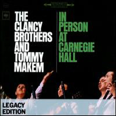 Clancy Brothers And Tommy Makem - In Person At Carnegie Hall (2CD Legacy Edition)