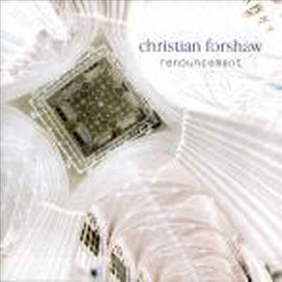 크리스티안 포쇼우 - 리나운스먼트 (Christian Forshaw - Renouncement) - Christian Forshaw