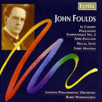 존 폴즈: 관현악 작품집 (John Foulds: Orchestral Works (CD) - Barry Wordsworth