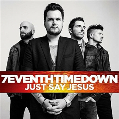 7eventh Time Down - Just Say Jesus (Expanded Version)(CD)