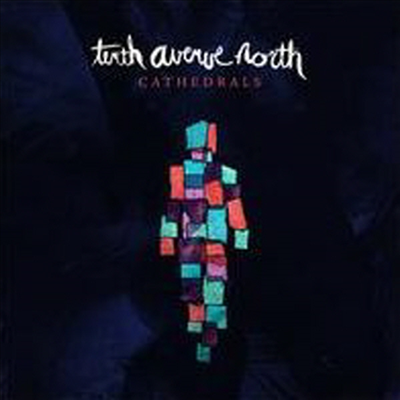 Tenth Avenue North - Cathedrals (Deluxe Edition)(Digipack)(CD)