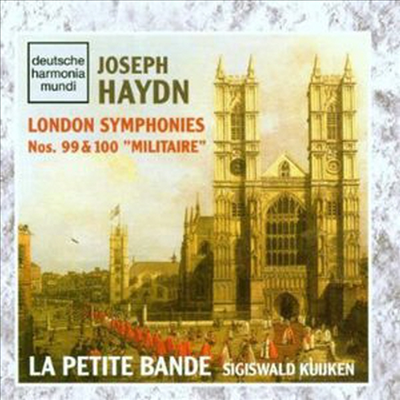 하이든: 교향곡 99, 100번 '군대' (Haydn: Symphonies 99 & 100 'Militiare') (CD-R) - Sigiswald Kuijken