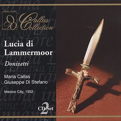 도니제티: 람메르무어의 루치아 (Donizetti: Lucia Di Lammermoor) (2CD) - Maria Callas