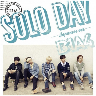 비원에이포 (B1A4) - Solo Day (Japanese Ver.) (CD+DVD) (초회한정반 B)