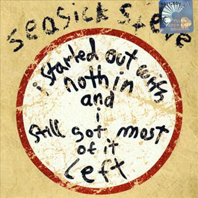 Seasick Steve - I Started Out With Nothin And I Still Got Most Of It Left (CD)