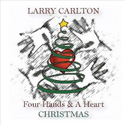 Larry Carlton - Four Hands &amp; A Heart Christmas (Digipack)(CD)