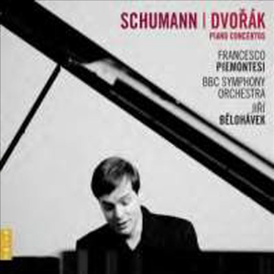 슈만 & 드보르작: 피아노 협주곡집 (Schumann & Dvorak: Piano Concertos)(CD) - Francesco Piemontesi