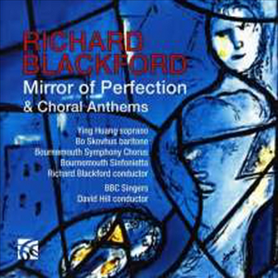 리차드 블랙포드: 완벽의 거울과 합창 찬가 (Richard Blackford: Mirror Of Perfection & Choral Anthems)(CD) - Richard Blackford	