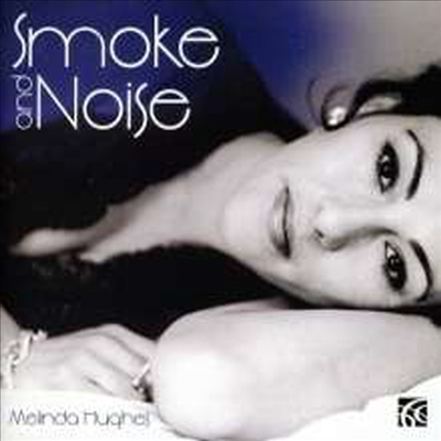 Melinda Hughes - Smoke &amp; Noise (CD)