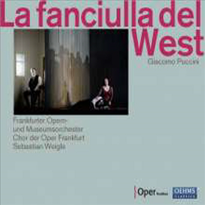 푸치니: 서부의 아가씨 (Puccini: La Fanciulla Del West) (2CD) - Sebastian Weigle	