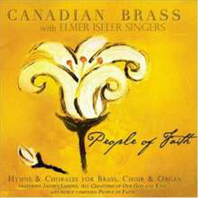 캐나디안 브라스와 오르간, 합창의 하모니 (Canadian Brass - People of Faith) (Digipack)(CD) - Canadian Brass