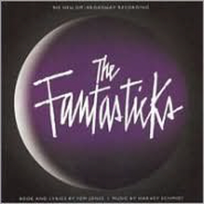 Harvey Schmidt/Tom Jones - The Fantasticks (판타스틱스) (2006 Off Broadway Recording) (CD)