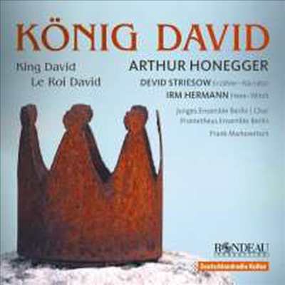 오네게르: 오라토리오 '다윗왕' (Honegger: Le Roi David - in dt.Spr.)(CD) - Frank Markowitsch