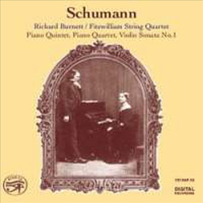 슈만 : 피아노 오중주, 피아노 사중주 &amp; 바이올린 소나타 1번 (Schumann : Piano Quintet &amp; Piano Quartet, Violin Sonata No.1) - Richard Burnett