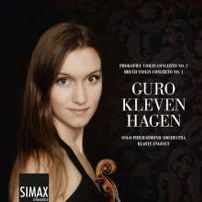 프로코피에프: 바이올린 협주곡 2번, 브루흐: 바이올린 협주곡 1번 (Prokofiev: Violin Concerto No.2, Bruch: Violin Concerto No.1)(CD) - Guro Kleven Hagen