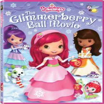 Strawberry Shortcake: The Glimmerberry Ball Movie (스트로베리 쇼트케이크)(지역코드1)(한글무자막)(DVD)