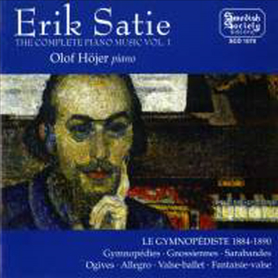 사티: 피아노 작품 전곡 1집 (Satie: Complete Piano Works Vol.1)(CD) - Olof Hojer