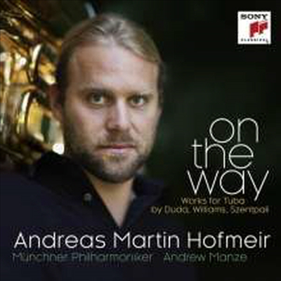 튜바와 관현악을 위한 작품집 (On the Way - Works for Tuba &amp; Orchestra)(CD) - Andreas Hofmeir