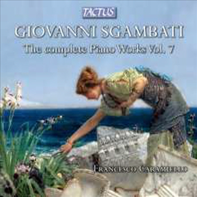 조반니 스감바티: 피아노 작품집 (Giovanni Sgambati: Piano Works)(CD) - Francesco Caramiello