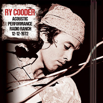 Ry Cooder - Acoustic Performance Radio Branch 12th December (Remastered) (CD-R)