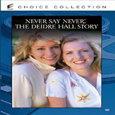 Never Say Never: The Deidre Hall Story (네버 세이 네버)(한글무자막)(DVD)