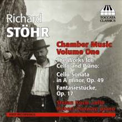리하르트 스퇴르: 첼로 소나타, 첼로와 피아노를 위한 환상소곡 (Richard Stohr: Cello Sonata &amp; Fantasy Pieces for Cello &amp; Piano)(CD) - Stefan Koch